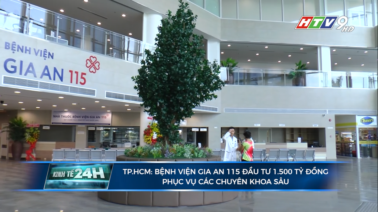 Bệnh viện Gia An 115 đầu tư 1.500 tỷ đồng phục vụ các chuyên khoa sâu