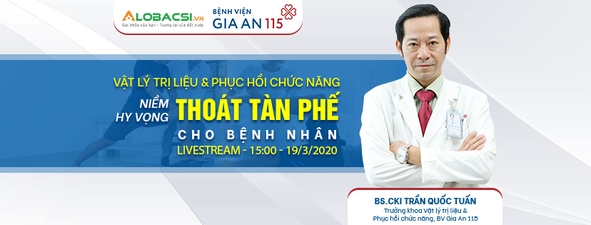 15 giờ vào ngày 19/3 livestream: Vật lý trị liệu và phục hồi chức năng - Niềm hy vọng thoát tàn phế cho bệnh nhân