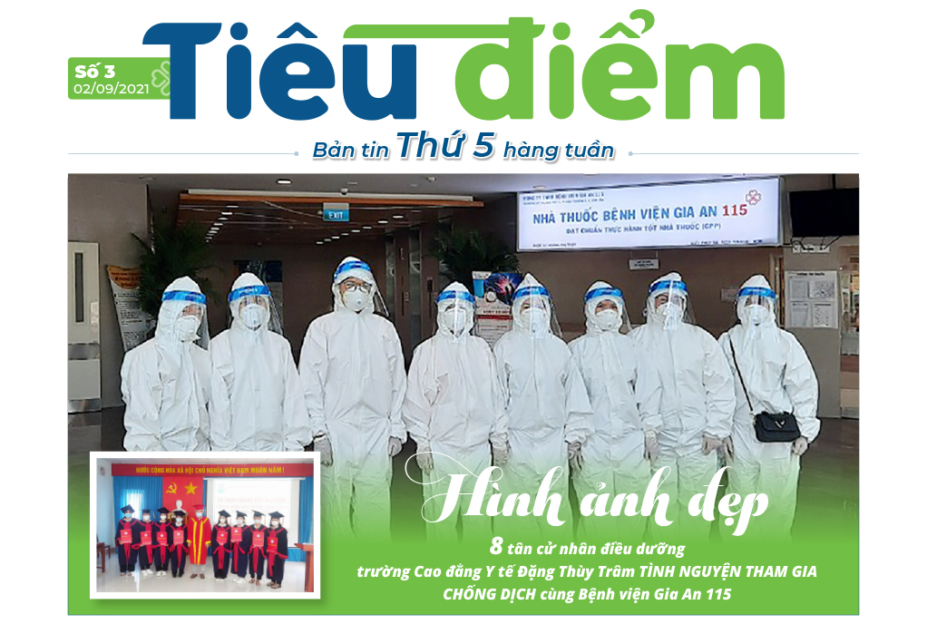 Bản tin tiêu điểm Bệnh viện Gia An 115 (26/08 - 01/09/2021)