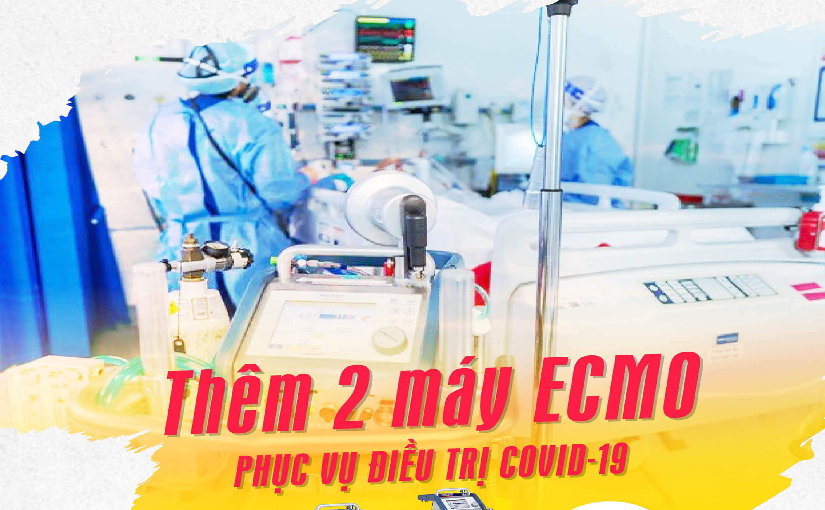 Bản tin tiêu điểm Bệnh viện Gia An 115 (số 17) - Thêm 2 máy ECMO phục vụ điều trị Covid-19