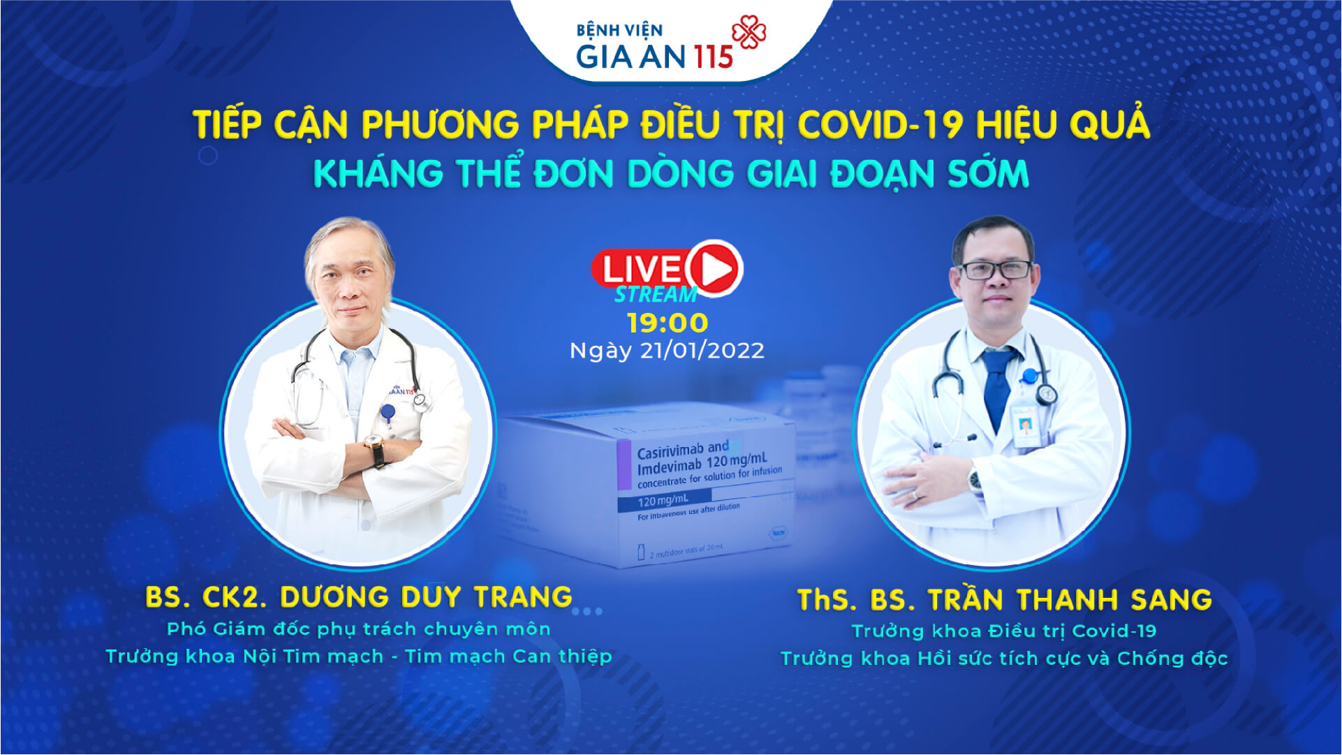 Tiếp cận phương pháp điều trị Covid-19 hiệu quả: kháng thể đơn dòng giai đoạn sớm