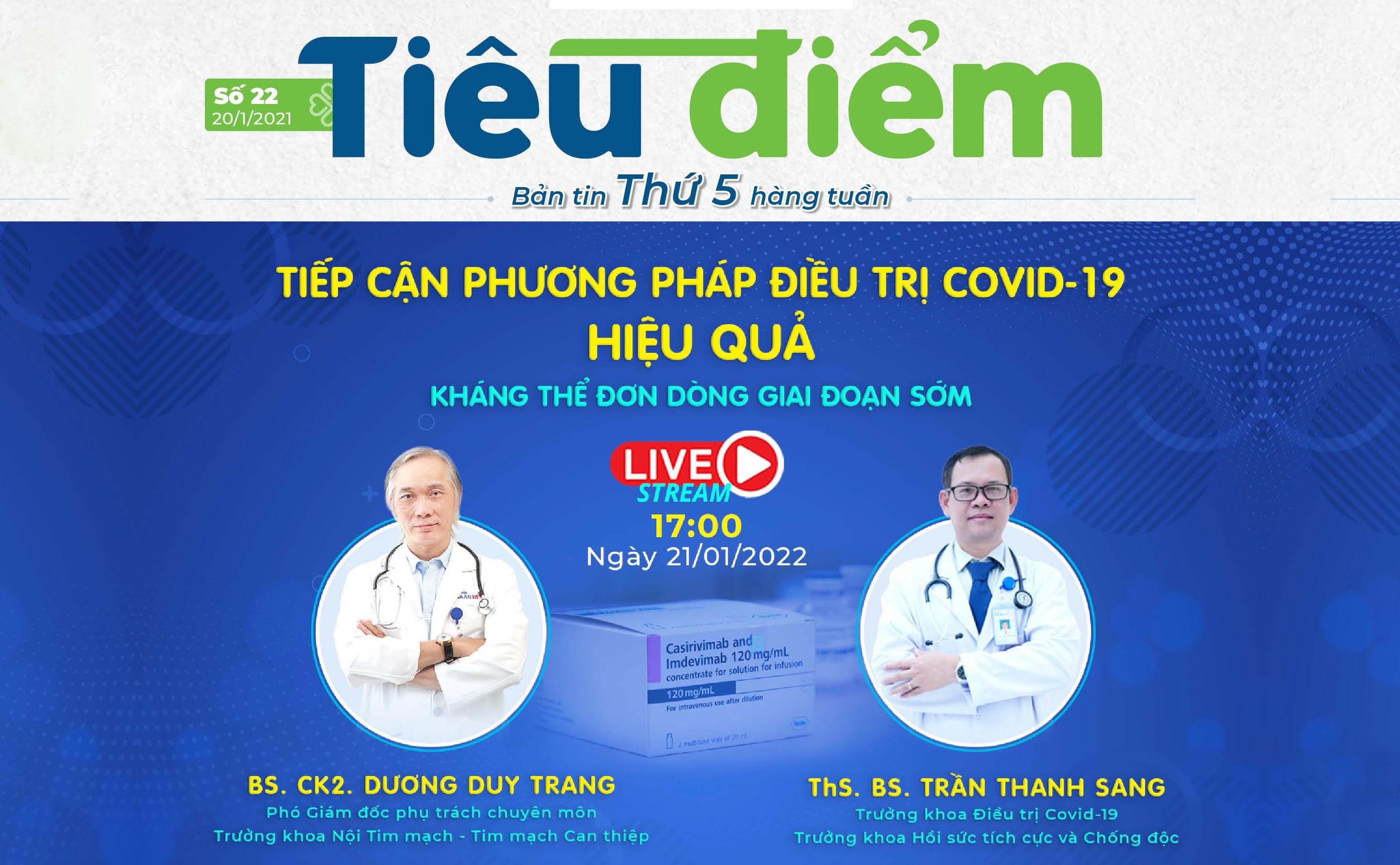 Bản tin tiêu điểm Bệnh viện Gia An 115 (số 22): Chương trình talkshow đặc biệt về điều trị Covid-19 bằng kháng thể đơn dòng giai