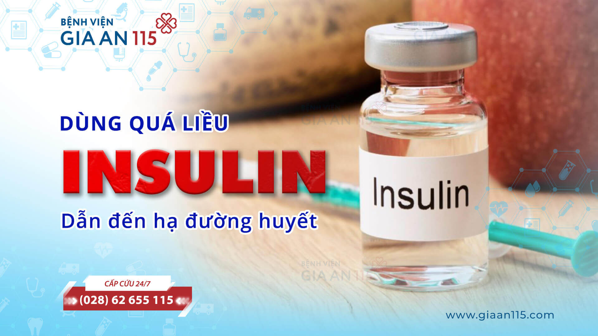 Dùng quá liều Insulin dẫn đến hạ đường huyết