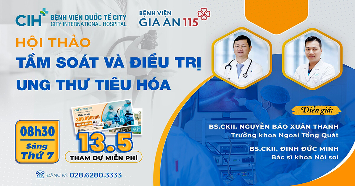 Tặng phiếu ưu đãi 300.000đ dịch vụ nội soi tại Trung tâm Nội soi Bệnh viện Gia An 115 - CIH