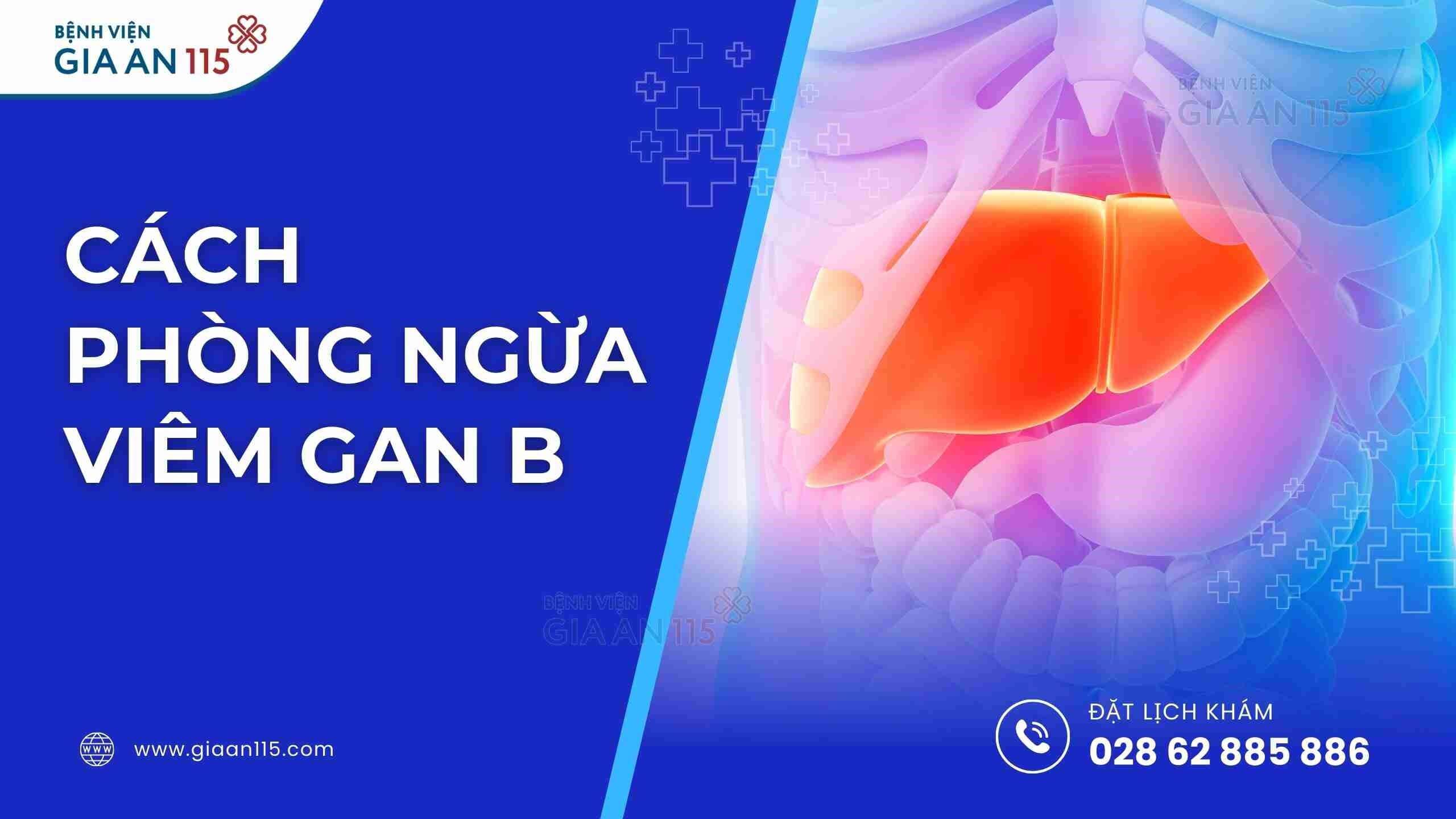 Các biện pháp phòng ngừa lây nhiễm bệnh viêm gan B