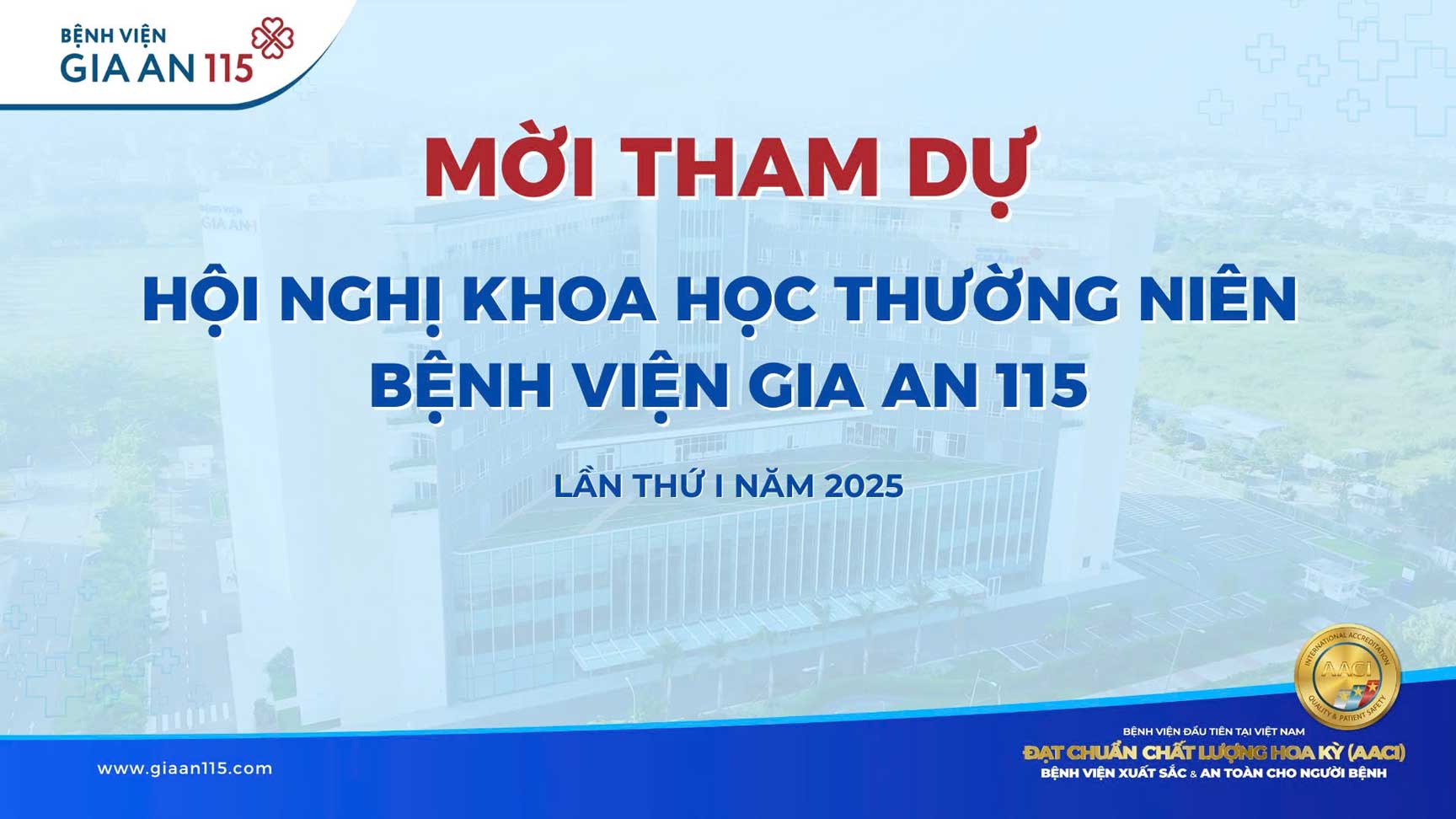 Mời tham dự Hội nghị khoa học thường niên Bệnh viện Gia An 115 lần thứ I năm 2025