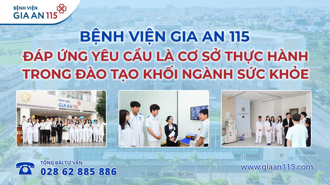 Bệnh viện Gia An 115 đáp ứng yêu cầu là cơ sở thực hành trong đào tạo khối ngành sức khỏe