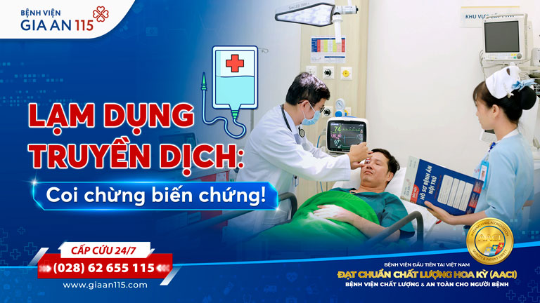 Lạm dụng truyền dịch: Cảnh giác biến chứng!