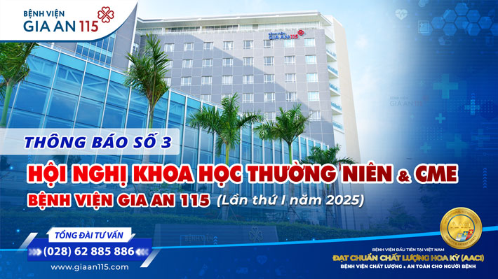 Thông báo số 3 Hội nghị khoa học thường niên & CME Bệnh viện Gia An 115 lần thứ I năm 2025