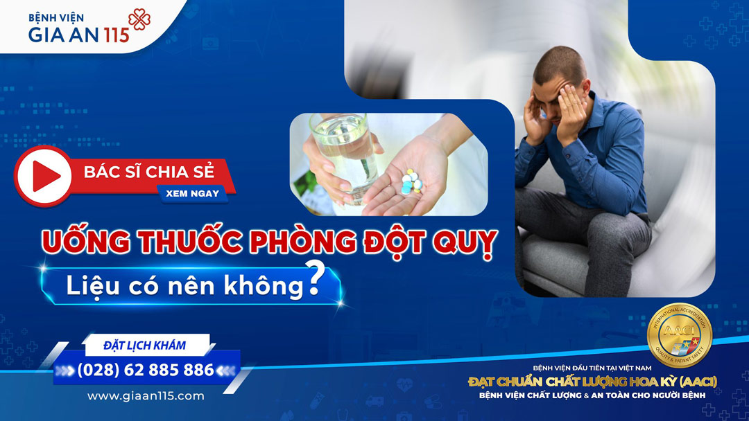 Chủ động uống thuốc phòng đột quỵ – Liệu có nên?