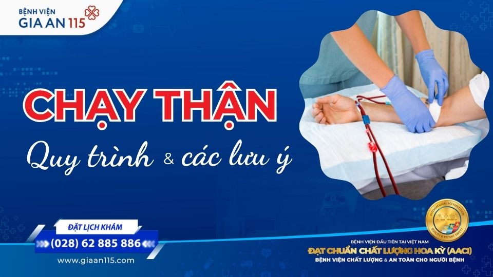Chạy thận nhân tạo: Quy trình, biến chứng có thể gặp & những lưu ý cần biết