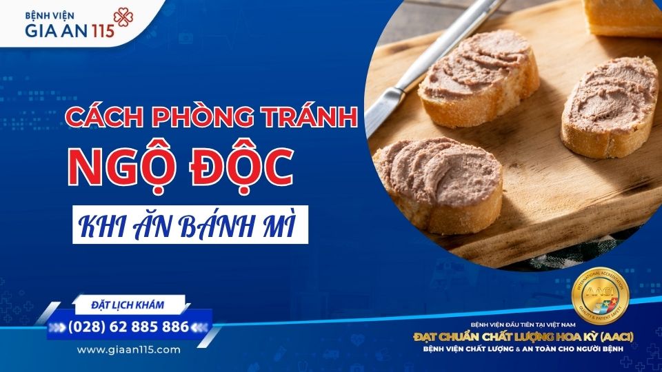 Bác sĩ chia sẻ: Cách phòng tránh ngộ độc khi ăn bánh mì 