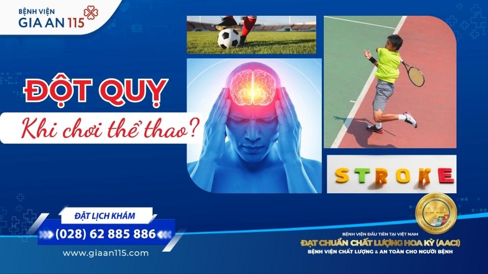 Đột quỵ khi đang chơi thể thao, tại sao?