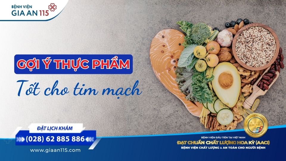 Gợi ý những thực phẩm tốt cho tim mạch và huyết áp