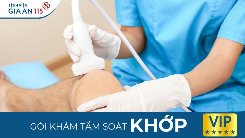 Gói khám sức khỏe Tầm soát bệnh lý khớp VIP