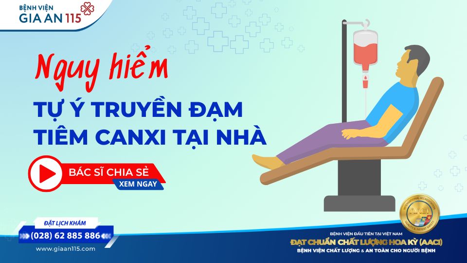 Cảnh báo: Nguy hiểm khi tự truyền đạm, tiêm canxi tại nhà