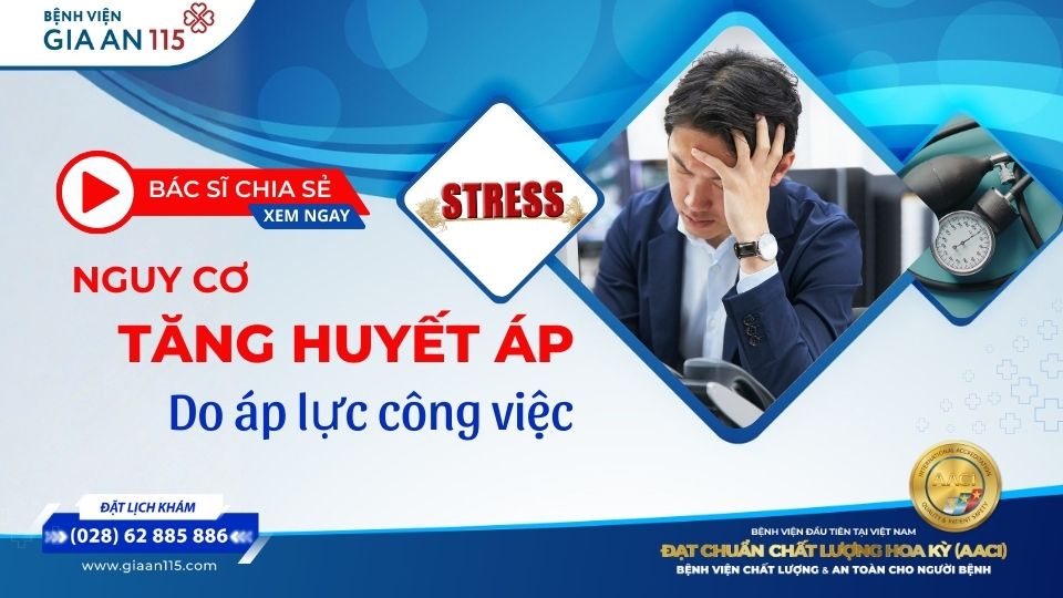Bác sĩ chia sẻ: Nguy cơ tăng huyết áp do áp lực công việc cao
