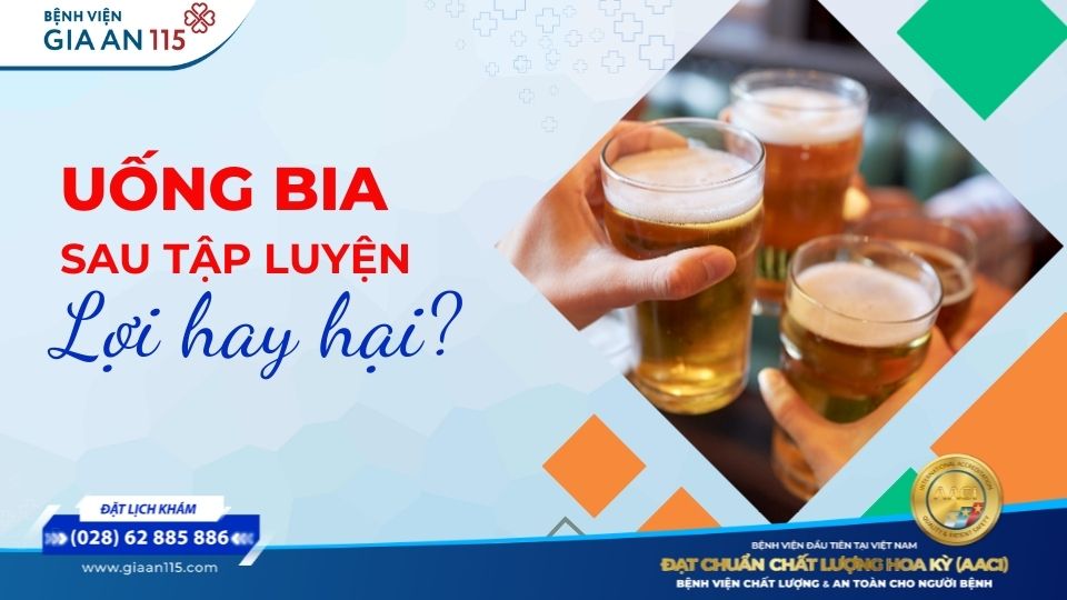 Sau vận động, uống bia lạnh có thực sự “đã khát”?