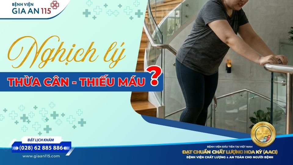 Nghịch lý: Thừa cân sao vẫn thiếu máu?