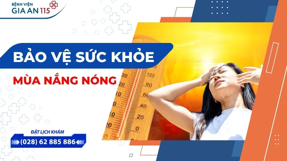 Nắng nóng gay gắt, cần làm gì để bảo vệ sức khỏe?