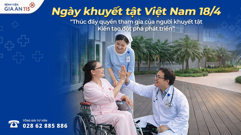 Ngày Người khuyết tật Việt Nam 18/4: Ý nghĩa và hành trình vì sự hòa nhập