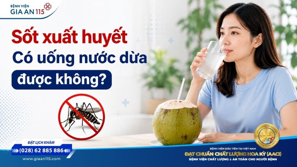 Sốt xuất huyết có uống nước dừa được không